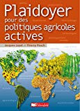 Plaidoyer pour des politiques agricoles actives