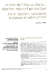 Le cèdre de l'Atlas au Maroc : situation, enjeux et perspectives. Aire de répartition, particularités écologiques et gestion sylvicole