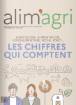 Alim'agri, n. 1572 - Février 2022 - Agriculture, alimentation, agroalimentaire, pêche, forêt... Les chiffres qui comptent