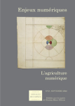 Annales des mines - Enjeux numériques, n. 19 - Septembre - L’agriculture numérique