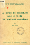 La notion de démocratie dans la pensée des dirigeants maghrébins