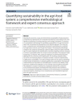 Quantifying sustainability in the agri-food system: a comprehensive methodological framework and expert consensus approach