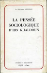 La pensée sociologique d'Ibn Khaldoun