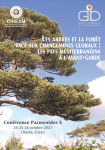 Les arbres et la forêt face aux changements globaux : les pays méditerranéens à l'avant-garde