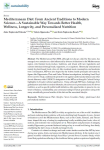 Mediterranean diet: from ancient traditions to modern science - A sustainable way towards better health, wellness, longevity, and personalized nutrition