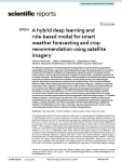A hybrid deep learning and rule-based model for smart weather forecasting and crop recommendation using satellite imagery