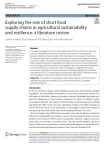 Exploring the role of short food supply chains in agricultural sustainability and resilience: a literature review