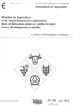 Situation de l'agriculture et de l'approvisionnement alimentaire dans certains pays arabes et méditerranéens et leur développement prévisible : I. tendances et perspectives par zone et par produit. II. annexes méthodologiques et statistiques