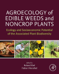 Agroecology of edible weeds and noncrop plants: ecology and socioeconomic potential of the associated plant biodiversity