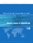 Reprise, risques et rééquilibrage : Perspectives de l'économie mondiale octobre 2010