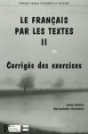 Le Français par les textes. Tome 2