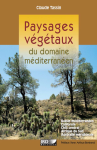 Paysages végétaux du domaine méditerranéen