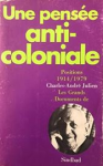 Une pensée anti-coloniale