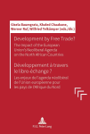 Development by free trade? The impact of the European Unions neoliberal agenda on the North African countries