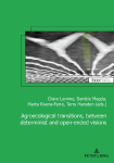 Agroecological transitions, between determinist and open-ended visions