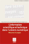 L'information scientifique et technique dans l'univers numérique : mesures et usages