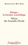 Afrique : la fracture scientifique = Africa: the Scientific divide