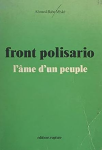 Front Polisario, l'âme d'un peuple