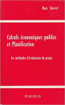 Calculs économiques publics et planification : les méthodes d'évaluation de projet