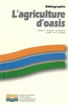 L'agriculture d'oasis : bibliographie