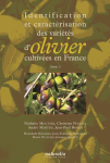 Identification et caractérisation des variétés d'olivier cultivées en France