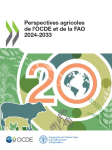 Perspectives agricoles de l'OCDE et de la FAO 2024-2033