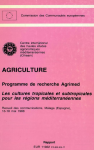 Les cultures tropicales et subtropicales pour les régions méditerranéennes : programme de Recherche AGRIMED