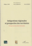 Intégrations régionales et prospectives des territoires : comparaisons internationales