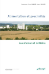 Alimentation et proximités : jeux d'acteurs et territoires