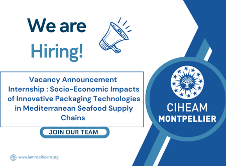 VACANCY ANNOUNCEMENT : Internship : Socio-Economic Impacts of Innovative Packaging Technologies in Mediterranean Seafood Supply Chains : NOVISHPAK