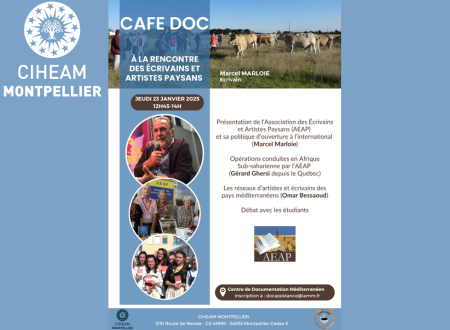 Invitation du CIHEAM Montpellier : Café Doc du Jeudi 23 janvier 2025 à 12h45 – A la rencontre des écrivains et artistes paysans