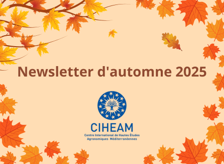 Découvrez la newsletter d’automne 2025 du CIHEAM