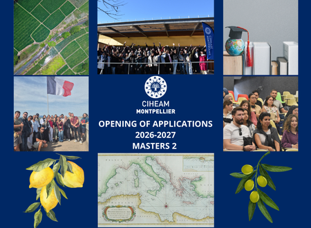 Applications Open 2026/2027 Masters 2 CIHEAM Montpellier