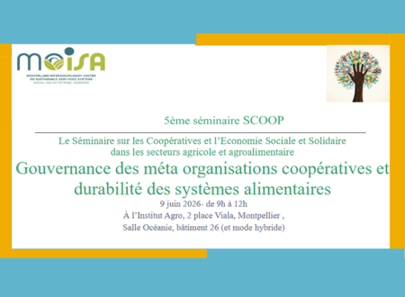 Cinquième séminaire SCOOP : Gouvernance des méta-organisations coopératives  et durabilité des systèmes alimentaires