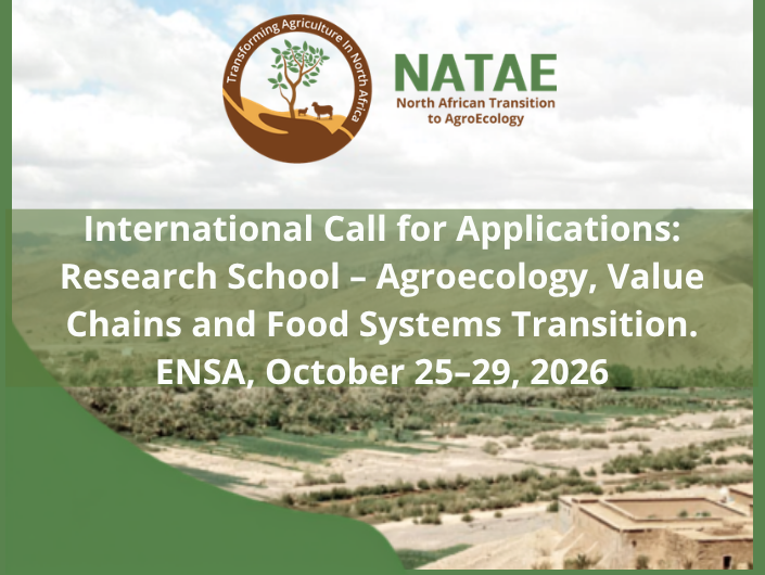 NATAE project: International Call for Applications: Research School – Agroecology, Value Chains and Food Systems Transition. ENSA, October 25–29, 2026