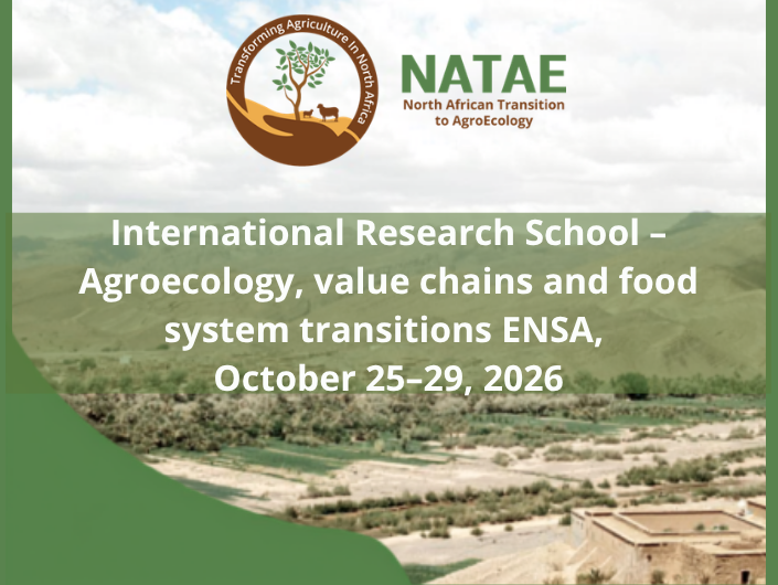 NATAE project: International Research School – Agroecology, value chains and food system transitions ENSA, October 25–29, 2026